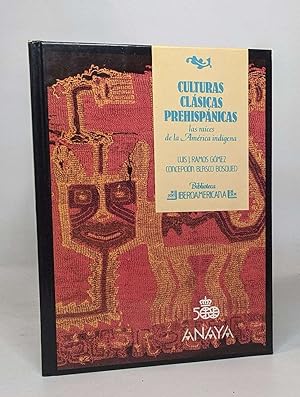 Seller image for Culturas clasicas prehispanicas - las raices de la america indigena for sale by crealivres