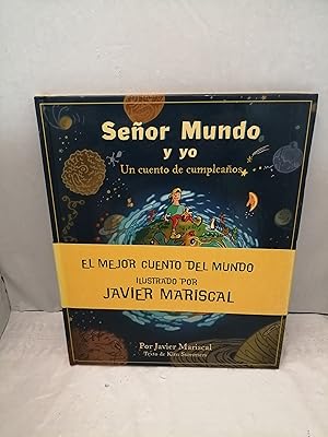 Imagen del vendedor de EL SEOR MUNDO Y YO. Un cuento de cumpleaos (Primera edicin, tapa dura) a la venta por Libros Angulo