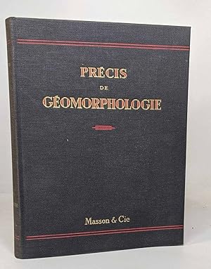 Bild des Verkufers fr Prcis de gomorphologie - 192 figures 61 planches hors texte - quatrime dition revue et mise  jour zum Verkauf von crealivres