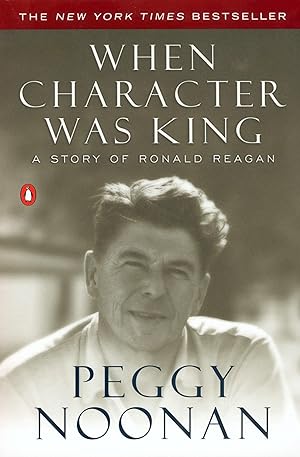Bild des Verkufers fr When Character Was King: A Story of Ronald Reagan zum Verkauf von moluna