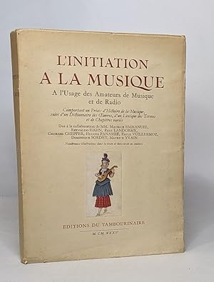 Seller image for L'Initiation a la musique  l'usage des Amateurs de Musique et de Radio for sale by crealivres