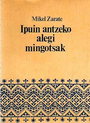 Bild des Verkufers fr Ipuin Antzeko Alegi Mingotsak . zum Verkauf von Librera Astarloa