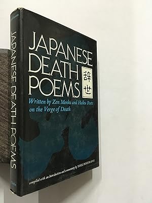 Bild des Verkufers fr Japanese Death Poems Written By Zen Monks And Haiku Poets On The Verge Of Death zum Verkauf von Prabhu Book Exports