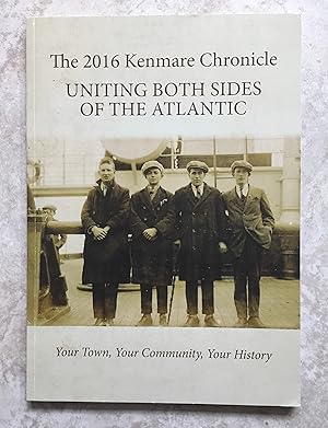 The 2016 Kenmare Chronicle - Uniting Both Sides of the Atlantic