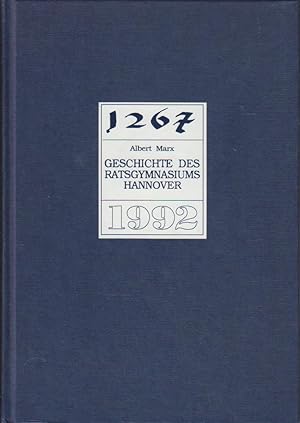 Geschichte des Ratsgymnasiums Hannover : 1267 - 1992.