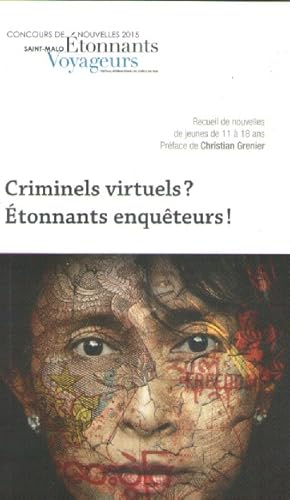 Criminels virtuels ? Etonnants enquêteurs !