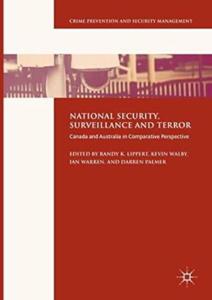 Imagen del vendedor de National Security, Surveillance and Terror: Canada and Australia in Comparative Perspective (Crime Prevention and Security Management) a la venta por WeBuyBooks