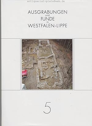 Ausgrabungen und Funde in Westfalen-Lippe. Im Auftrag des Landschaftsverbandes Westfalen-Lippe. H...