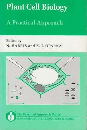 Bild des Verkufers fr Plant Cell Biology: A Practical Approach (The Practical Approach, No 139) zum Verkauf von Bcher bei den 7 Bergen