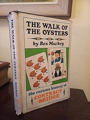 Image du vendeur pour The Walk of the Oysters: An Unholy History of Contract Bridge mis en vente par Temple Bar Bookshop