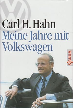 Meine Jahre mit Volkswagen Carl H. Hahn. [Grafiken: Martin Brinker]