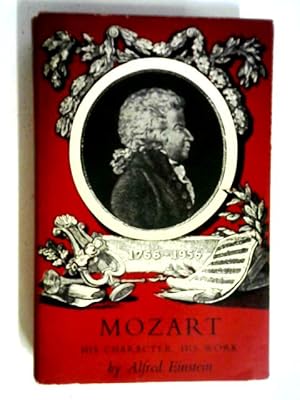 Seller image for Mozart. His Character, His Work. for sale by World of Rare Books