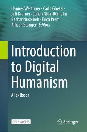 Image du vendeur pour Introduction to Digital Humanism: A Textbook [Hardcover ] mis en vente par booksXpress