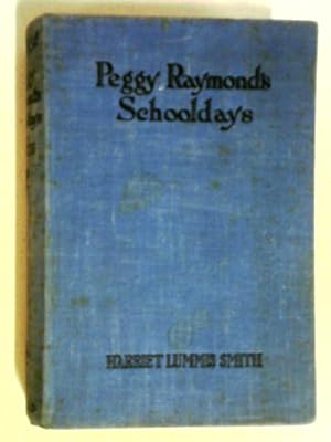 Bild des Verkufers fr Peggy Raymond's Schooldays zum Verkauf von World of Rare Books