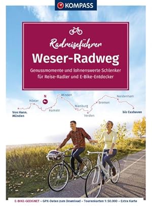 KOMPASS Radreiseführer Weser-Radweg : Von Hann. Münden bis Cuxhaven - 519 km, mit Extra-Tourenkar...