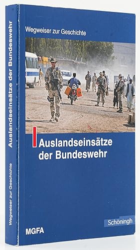 Bild des Verkufers fr Auslandseinstze der Bundeswehr. - zum Verkauf von Antiquariat Tautenhahn
