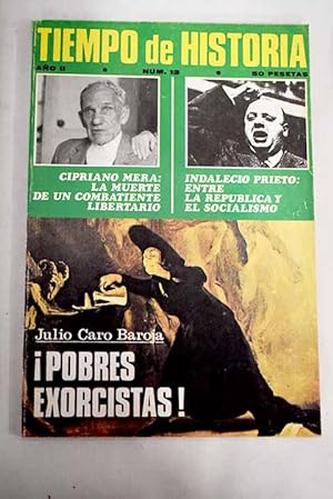 Imagen del vendedor de TIEMPO DE HISTORIA. AO II, N.13 Falleci el director de "Historia y Vida":: Contra "De San Pascual a San Gil"; Aguirre, la clera de Dios: Locura y soledad del, tirano; Machado, en edicin popular; Entre la pasin y la ideologa; A vueltas con los fisicratas; La saga de un progresista espaol; La catastrfica expulsin de los moriscos; Claudn: Un pensamiento crtico; El proceso poltico del socialismo; Espaa 1945; Corridos de la revolucin (Mxico 1910); Los orgenes de don Juan de Austria; Pobres exorcistas!; 1875-1975: Juan de Echevarra, pintor del "98"; Recuerdos de un cardenal independiente: Monseor Vidal i Barraquer; Cipriano Mera: La muerte de un combatiente libertario; Historia de un historiador: Arnold J. Toynbee; Indalecio Prieto: Entre la Repblica y el Socialismo a la venta por Alcan Libros