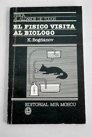 Imagen del vendedor de El fsico visita al bilogo a la venta por Alcan Libros