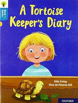 Image du vendeur pour Oxford Reading Tree Word Sparks: Level 9: A Tortoise Keeper's Diary mis en vente par WeBuyBooks