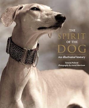 Bild des Verkufers fr The Spirit of the Dog: An Illustrated History zum Verkauf von WeBuyBooks