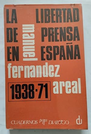 Imagen del vendedor de La libertad de prensa en Espaa 1938-1971 a la venta por Librera Ofisierra