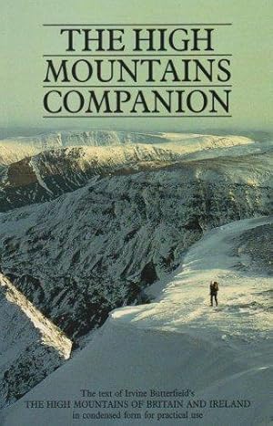 Bild des Verkufers fr The High Mountains Companion: A Condensed Version of the Text from "The High Mountains of Britain and Ireland": A Condensed Version of the Text from "The High Mountains of Britain and Ireland" zum Verkauf von WeBuyBooks