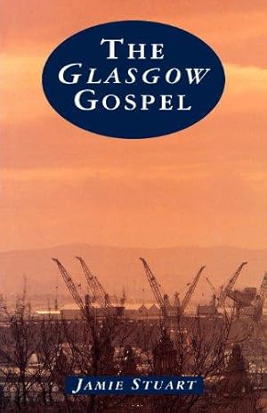 Bild des Verkufers fr The Glasgow Gospel zum Verkauf von WeBuyBooks