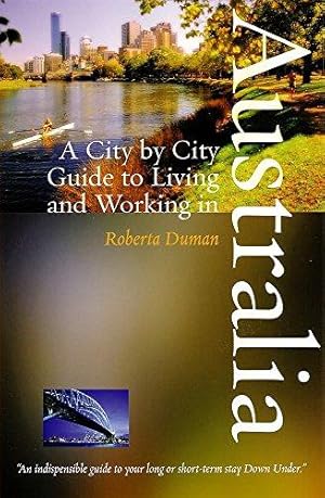 Image du vendeur pour Living and Working in Australia: A City by City Guide (City By City Guide) mis en vente par WeBuyBooks