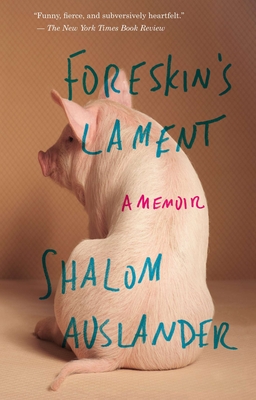 Imagen del vendedor de Foreskin's Lament: A Memoir (Paperback or Softback) a la venta por BargainBookStores