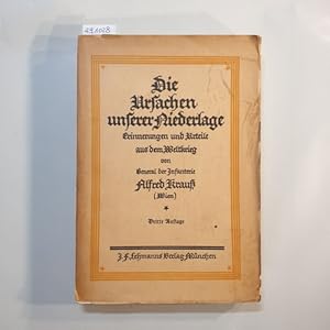 Bild des Verkufers fr Die Ursachen unserer Niederlage : Erinnerungen und Urteile aus dem Weltkrieg zum Verkauf von Gebrauchtbcherlogistik  H.J. Lauterbach