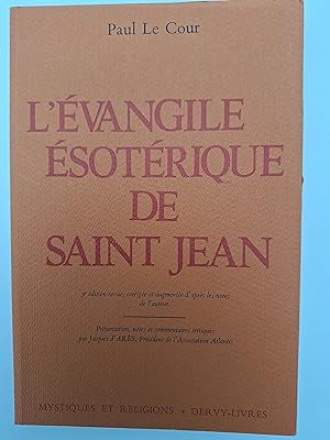 Image du vendeur pour L'vangile sotrique de Saint Jean, 3me dition revue, corrige et augmente mis en vente par Philippe Moraux