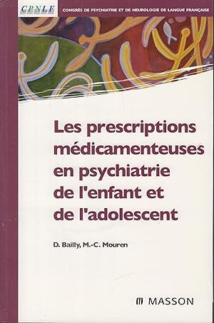 Immagine del venditore per Les prescriptions mdicamenteuses en psychiatrie de l'enfant et de l'adolescent venduto da PRISCA