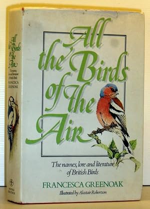All the Birds of the Air - The names, lore and literature of British birds