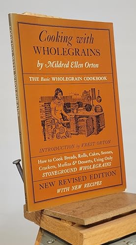 Image du vendeur pour Cooking with Wholegrains mis en vente par Henniker Book Farm and Gifts