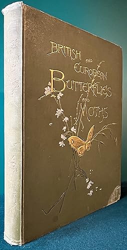 Bild des Verkufers fr BRITISH AND EUROPEAN BUTTERFLIES AND MOTHS (Macrolepidoptera) zum Verkauf von Chaucer Bookshop ABA ILAB