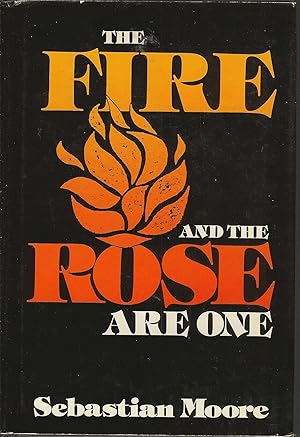 Seller image for The Fire and the Rose Are One for sale by Redux Books