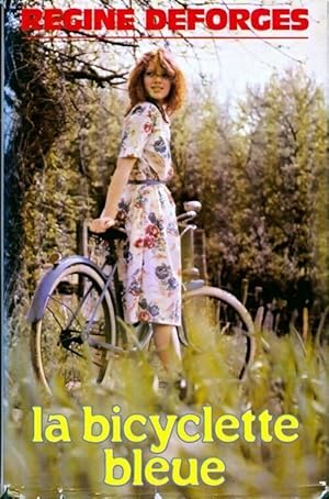 Seller image for La bicyclette bleue for sale by Dmons et Merveilles