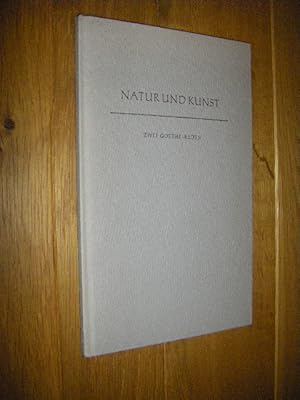 Bild des Verkufers fr Natur und Kunst. Zwei Goethe-Reden gehalten auf der Hauptversammlung der Geothe-Gesellschaft in Weimar am 11. und 12. Juni 1954 zum Verkauf von Versandantiquariat Rainer Kocherscheidt