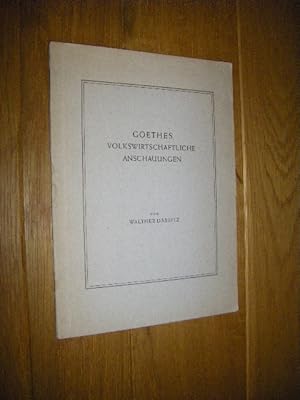 Imagen del vendedor de Goethes volkswirtschaftliche Anschauungen a la venta por Versandantiquariat Rainer Kocherscheidt