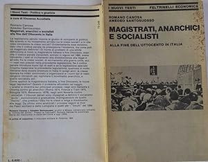 Immagine del venditore per Magistrati, anarchici e socialisti. Alla fine dell'ottocento in Italia venduto da librisaggi
