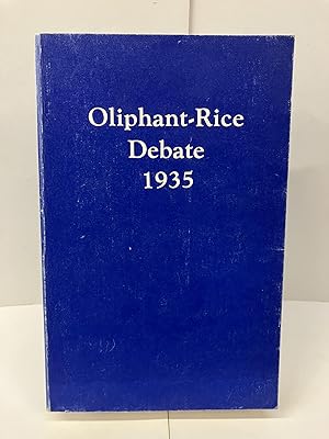 Oliphant-Rice Debate 1935