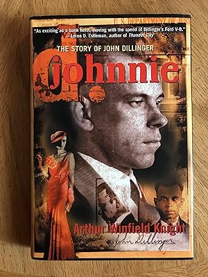 Seller image for Johnnie D : The Story of John Dillinger for sale by M.A.D. fiction