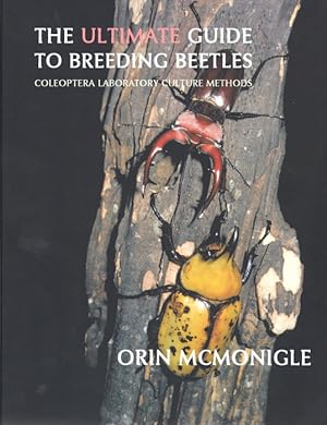Seller image for The Ultimate guide to Breeding Beetles: Coleoptera Laboratory Culture Methods for sale by PEMBERLEY NATURAL HISTORY BOOKS BA, ABA