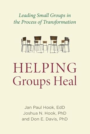 Bild des Verkufers fr Helping Groups Heal : Leading Small Groups in the Process of Transformation zum Verkauf von GreatBookPrices