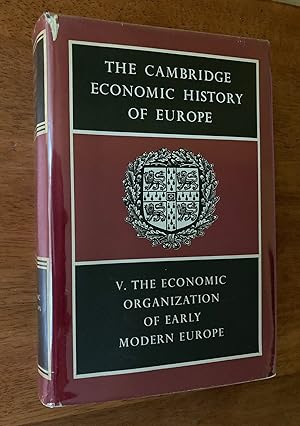 Imagen del vendedor de The Cambridge Economic History of Europe, Volume V (5): The Economic Organization of Early Modern Europe a la venta por M.S.  Books