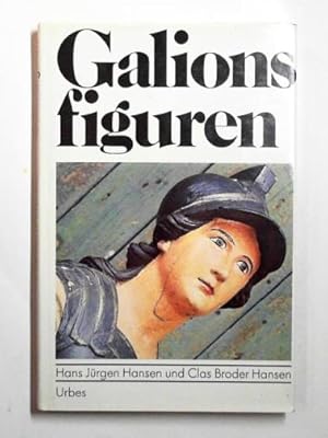 Seller image for Galionsfiguren: die figürlichen Bugverzierungen der Schiffe for sale by Cotswold Internet Books