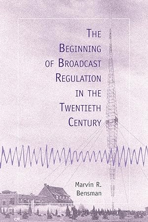 Seller image for Bensman, M: The Beginning of Broadcast Regulation in the Tw for sale by moluna