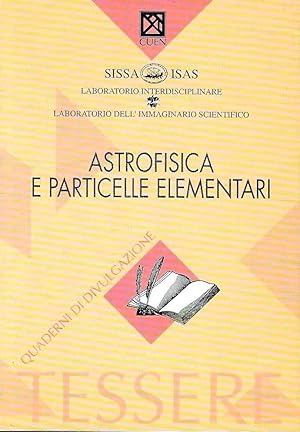 Astrofisica e particelle elementari