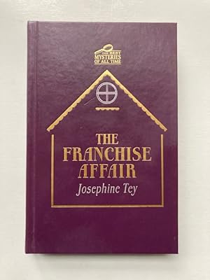 Imagen del vendedor de THE FRANCHISE AFFAIR (The Best Mysteries of All Time) a la venta por Jim Hodgson Books