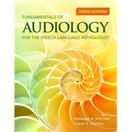 Seller image for Fundamentals of Audiology for the Speech-Language Pathologist for sale by eCampus